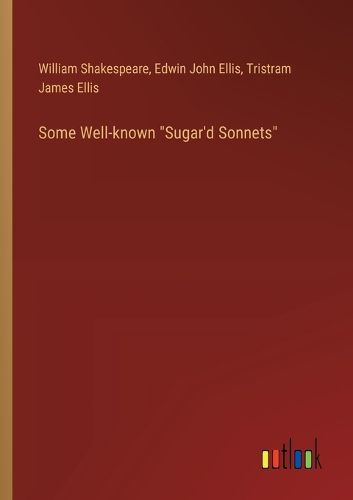 Some Well-known "Sugar'd Sonnets"