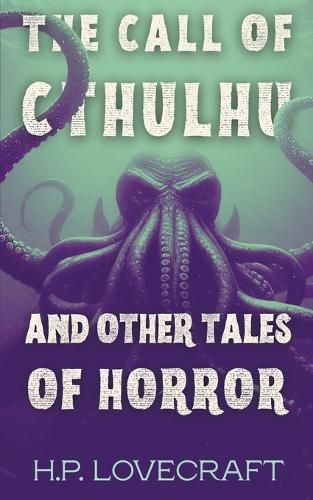 Cover image for The Call of Cthulhu and Other Tales of Horror (Polis & Praxis Classics)