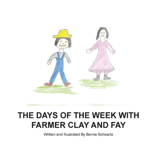 Cover image for Days of the Week With Farmer Clay and Fay