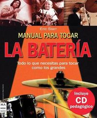 Cover image for Manual Para Tocar La Bateria