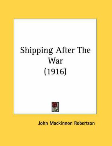 Shipping After the War (1916)