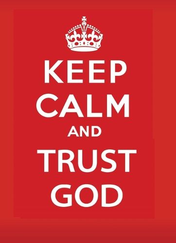 Cover image for Keep Calm and Trust God