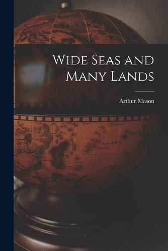 Cover image for Wide Seas and Many Lands