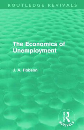 The Economics of Unemployment (Routledge Revivals)