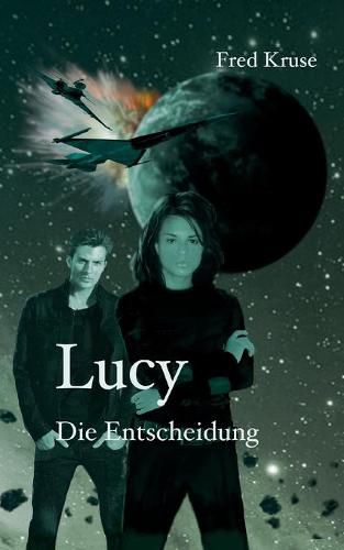 Cover image for Lucy - Die Entscheidung (Band 7)