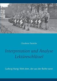 Cover image for Interpretation und Analyse - Lektureschlussel: Ludwig Harig: Weh dem, der aus der Reihe tanzt