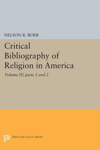 Cover image for Critical Bibliography of Religion in America, Volume IV, parts 1 and 2