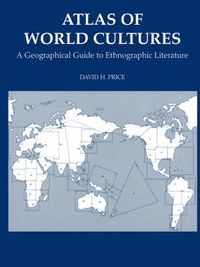 Cover image for Atlas of World Cultures: A Geographical Guide to Ethnographic Literature