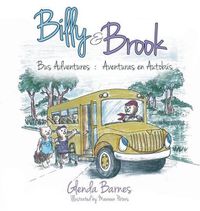 Cover image for Billy & Brook: Bus Adventures: Aventuras en Autobus