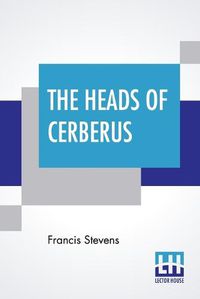 Cover image for The Heads Of Cerberus