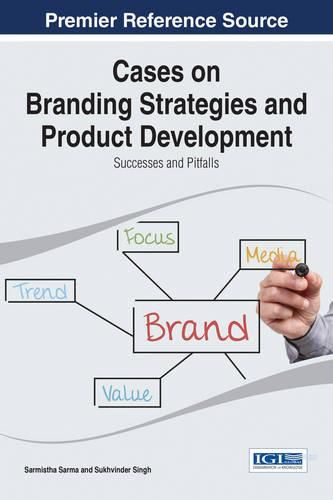 Cover image for Cases on Branding Strategies and Product Development: Successes and Pitfalls