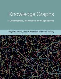 Cover image for Knowledge Graphs: Fundamentals, Techniques, and Applications