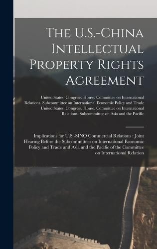 Cover image for The U.S.-China Intellectual Property Rights Agreement