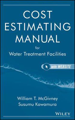 Cover image for Cost Estimating Manual for Water Treatment Facilities