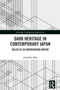 Cover image for Dark Heritage in Contemporary Japan