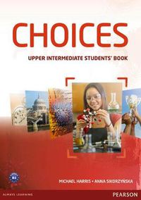 Cover image for Choices Upper Intermediate Students' Book