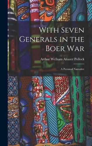 Cover image for With Seven Generals in the Boer War