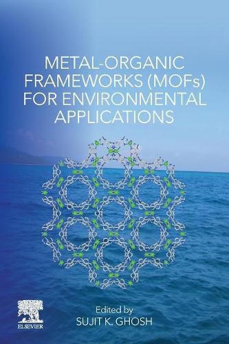 Cover image for Metal-Organic Frameworks (MOFs) for Environmental Applications