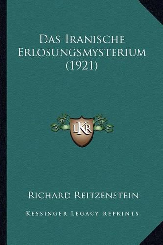 Cover image for Das Iranische Erlosungsmysterium (1921)