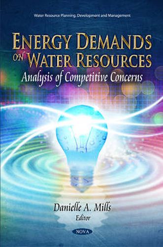 Cover image for Energy Demands on Water Resources: Analysis of Competitive Concerns