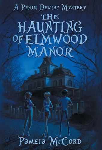 Cover image for The Haunting of Elmwood Manor