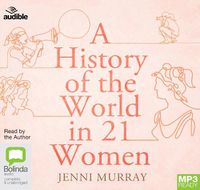 Cover image for A History of the World in 21 Women