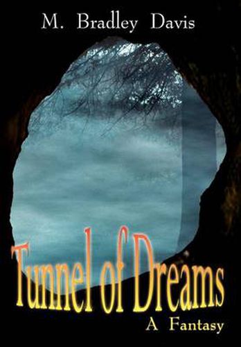 Cover image for Tunnel of Dreams: A Fantasy