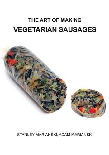 Cover image for The Art of Making Vegetarian Sausages