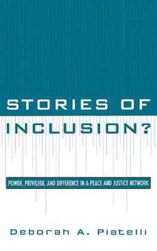 Cover image for Stories of Inclusion?: Power, Privilege, and Difference in a Peace and Justice Network