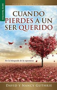 Cover image for Cuando Pierdes a Un Ser Querido