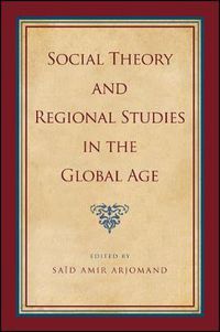 Cover image for Social Theory and Regional Studies in the Global Age