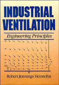 Cover image for Industrial Ventilation: Engineering Principles