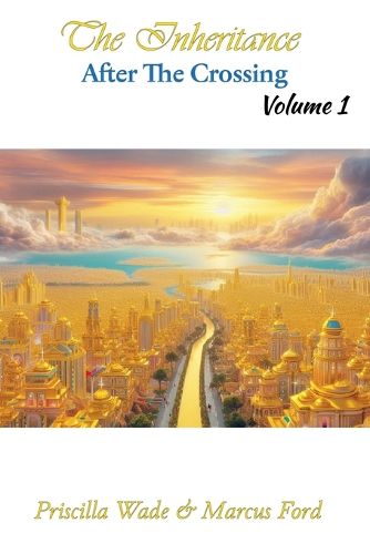 Cover image for The Inheritance, After The Crossing Vol. 1