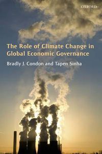 Cover image for The Role of Climate Change in Global Economic Governance