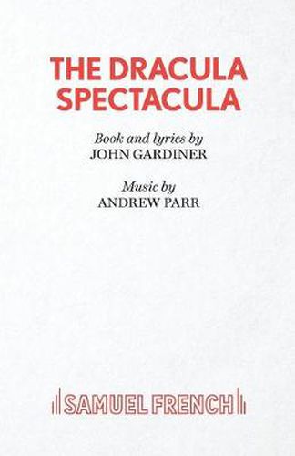 Dracula Spectacula: Libretto