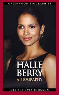 Cover image for Halle Berry: A Biography