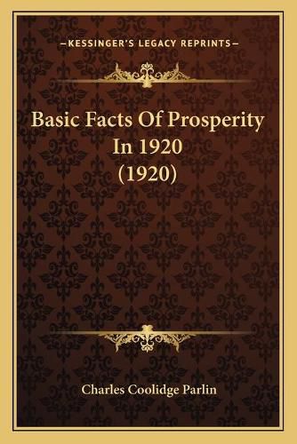 Cover image for Basic Facts of Prosperity in 1920 (1920)