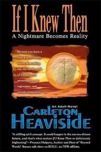 Cover image for If I Knew Then: A Nightmare Becomes Reality