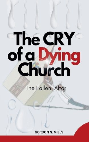 Cover image for The Cry of a Dying Church