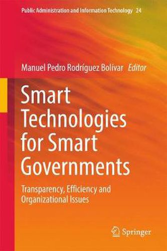 Cover image for Smart Technologies for Smart Governments: Transparency, Efficiency and Organizational Issues