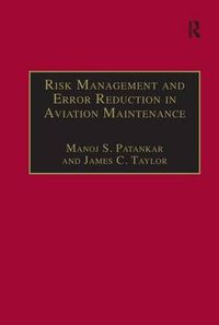 Cover image for Risk Management and Error Reduction in Aviation Maintenance