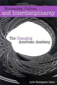 Cover image for Humanities, Culture, and Interdisciplinarity: The Changing American Academy