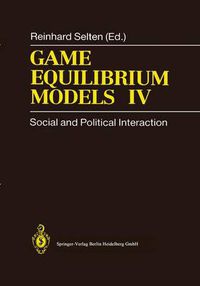 Cover image for Game Equilibrium Models IV: Social and Political Interaction