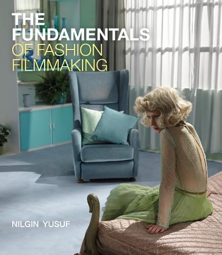 Cover image for The Fundamentals of Fashion Filmmaking