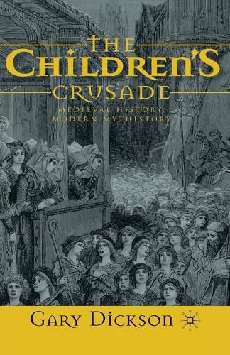 Cover image for The Children's Crusade: Medieval History, Modern Mythistory