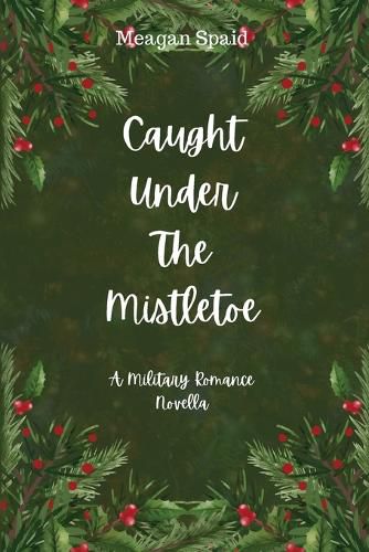 Cover image for Caught Under The Mistletoe