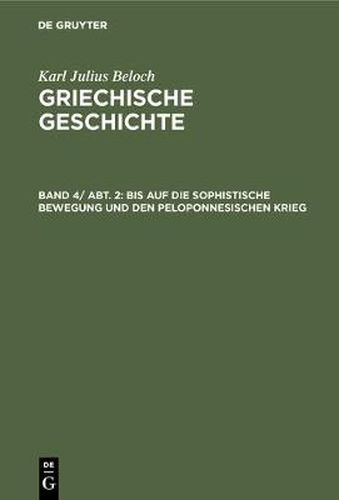 Cover image for Bis Auf Die Sophistische Bewegung Und Den Peloponnesischen Krieg