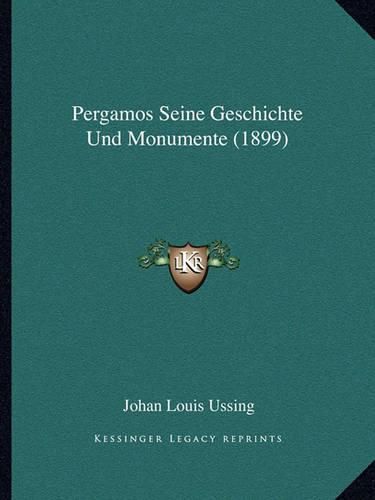 Cover image for Pergamos Seine Geschichte Und Monumente (1899)