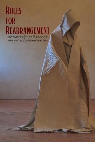 Cover image for Rules for Rearrangement: Poems by Julie Babcock