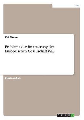 Cover image for Probleme der Besteuerung der Europaischen Gesellschaft (SE)